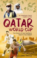Armchair Fan s Guide to the Qatar World Cup
