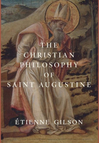 Christian Philosophy of Saint Augustine
