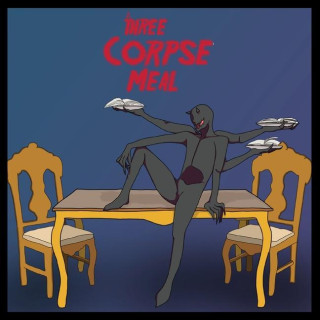 Three Corpse Meal
