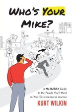 Who's Your Mike?