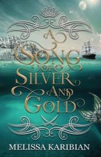 Song of Silver and Gold