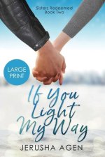 If You Light My Way