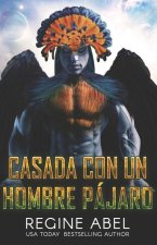 Casada Con Un Hombre Pajaro
