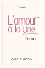 L'amour a la Une