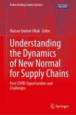 Understanding the Dynamics of New Normal for Supply Chains