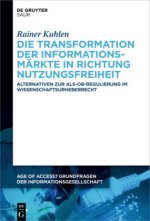 Transformation der Informationsmarkte in Richtung Nutzungsfreiheit