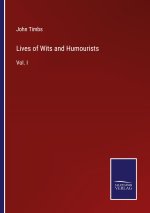 Lives of Wits and Humourists