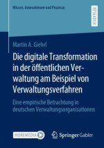 Die digitale Transformation in der öffentlichen Verwaltung am Beispiel von Verwaltungsverfahren