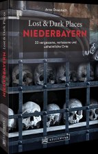 Lost & Dark Places Niederbayern