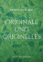 Originale und Originelles