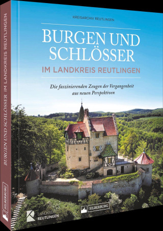 Burgen und Schlösser im Landkreis Reutlingen