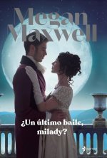 ?Un Último Baile, Milady?