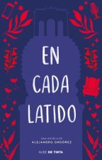 En Cada Latido / With Each Heartbeat