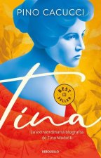 Tina: La Extraordinaria Biografía de Tina Modotti / Tina: Modotti's Extraordinar Y Biography