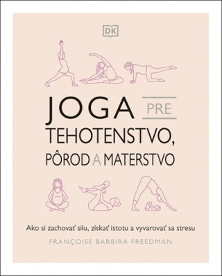 Joga pre tehotenstvo, pôrod a materstvo