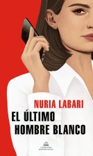 El Último Hombre Blanco / The Last White Man