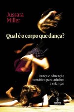 Qual e o corpo que danca?