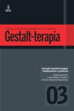 clinica, a relacao psicoterapeutica e o manejo em Gestalt-terapia