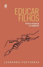 Educar filhos - Entre a renuncia e a urgencia