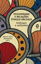 Psicodrama e relacoes etnico-raciais