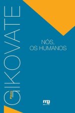 Nos, os humanos