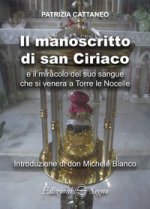 manoscritto di san Ciriaco e il miracolo del suo sangue che si venera a Torre le Nocelle