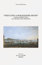 Educato a magnanimi sensi