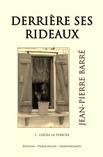 Derriere ses rideaux