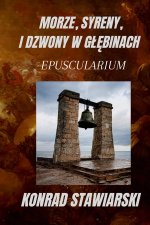 Morze, Syreny, I Dzwony W GlĘbinach