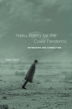 Haiku Poetry for the Covid Pandemic