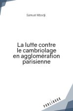 LA LUTTE CONTRE LE CAMBRIOLAGE EN AGGLOMERATION PARISIENNE