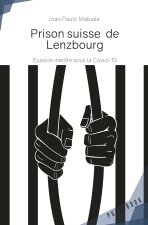 PRISON SUISSE DE LENZBOURG
