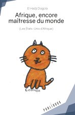 AFRIQUE, ENCORE MAITRESSE DU MONDE
