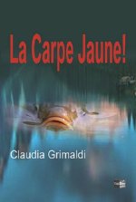 La carpe jaune!