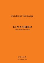 El Manisero, Une culture vivante
