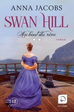 Au bout du rêve (Vol.2) - Swan Hill (T.2)