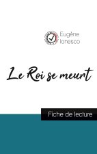 Roi se meurt de Eugene Ionesco (fiche de lecture et analyse complete de l'oeuvre)