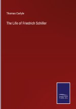 Life of Friedrich Schiller