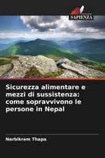 Sicurezza alimentare e mezzi di sussistenza: come sopravvivono le persone in Nepal