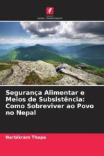 Segurança Alimentar e Meios de Subsist?ncia: Como Sobreviver ao Povo no Nepal