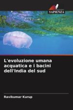 L'evoluzione umana acquatica e i bacini dell'India del sud