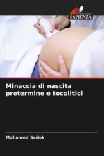 Minaccia di nascita pretermine e tocolitici