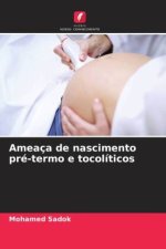 Ameaça de nascimento pré-termo e tocolíticos