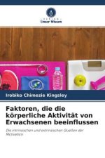 Faktoren, die die körperliche Aktivität von Erwachsenen beeinflussen