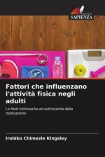 Fattori che influenzano l'attivit? fisica negli adulti