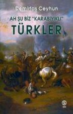 Ah Su Biz Karabiyikli Türkler