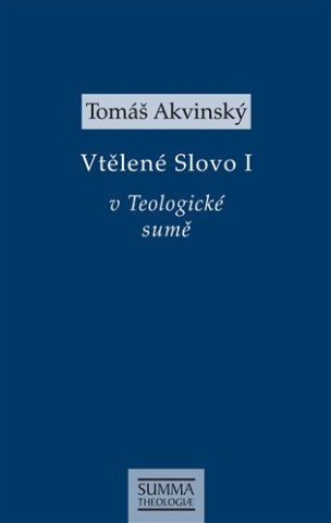 Vtělené Slovo I v Teologické sumě