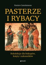 Pasterze i Rybacy. Rekolekcje dla biskupów, księży i wiernych świeckich