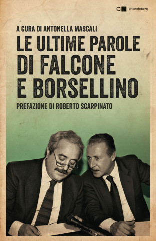 ultime parole di Falcone e Borsellino