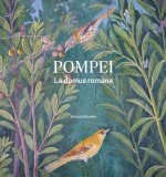 Pompei. La domus romana